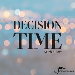 Keith Elliott - Decision Time