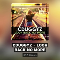 CDuggyz - Look Back No More (sample)