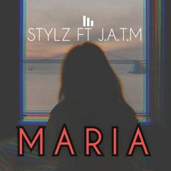 MARIA FT. STYLZ