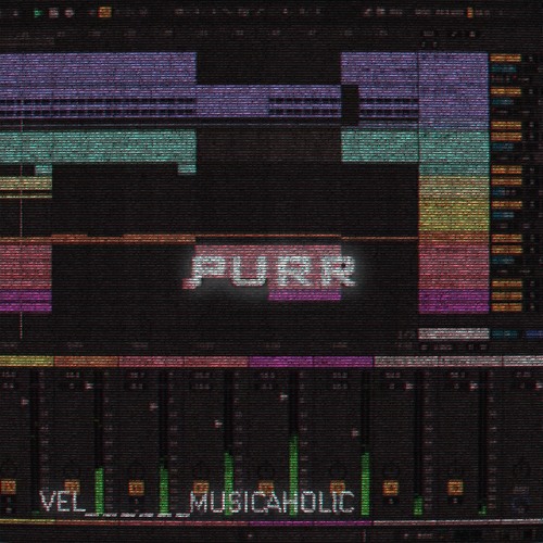 BCCO Premiere: Vel - Musicaholic [PURRV001]