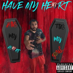 Have My Heart