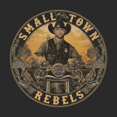 Small Town Rebels