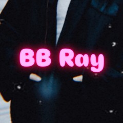 BB Ray BB Slay