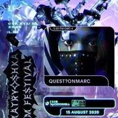 Club Matryoshka x CTM Festival / quest?onmarc [US]