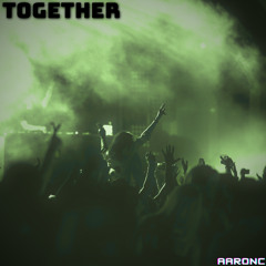 TOGETHER (TECHNO/RAWSTYLE)