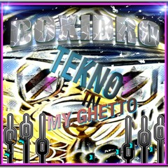 Tekno In My Ghetto-Boxidro