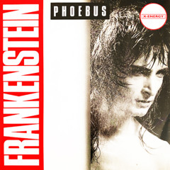 Phoebus - Frankenstein (Lucas Edit)