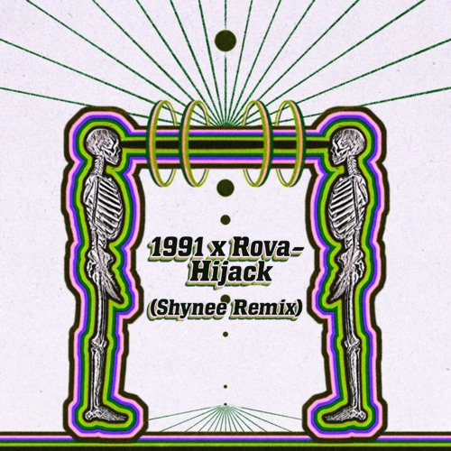 Copy of 1991 x Rova - Hijack (Shynee Remix) [FREE DL]