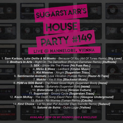 Sugarstarr's House Party #149 (live @Hannelore, Vienna)