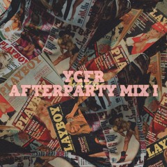 Afterparty Mix {I} : Playboy Mansion