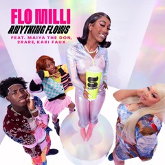 Anything Flows (feat. Maiya The Don, 2Rare & Kari Faux)