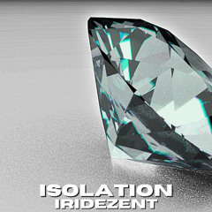 ISOLATION