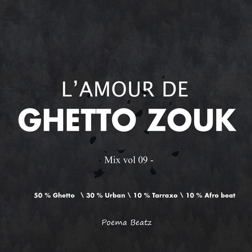 L´Amour De Ghetto Zouk VOL9