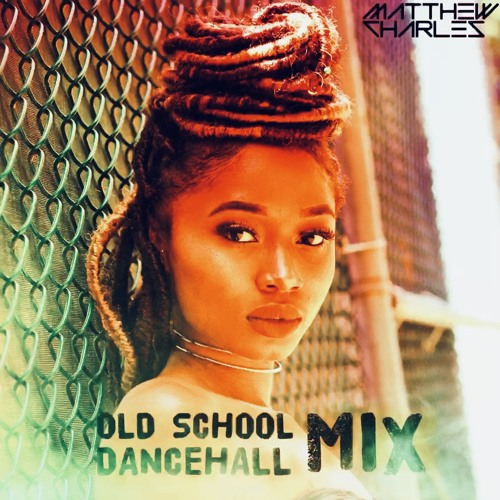 Old School Dancehall Mix