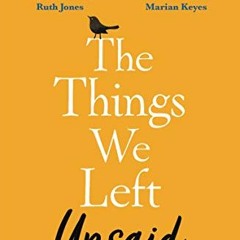 (Download PDF) The Things We Left Unsaid BY Emma Kennedy
