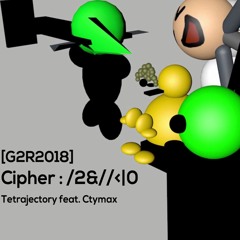 Tetrajectory feat.Ctymax - Cipher : /2&//<|0[Phigros Legacy]