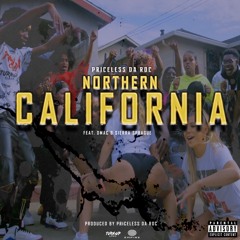 Priceless Da ROC - Northern California (NorCal) Feat. Dmac & Sierra Sprague