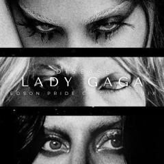 Lady GaGa - Disease (Edson Pride Circuit Remix)