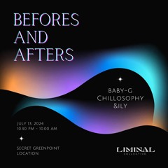 Befores & Afters @ Secret Loft 7/13/24
