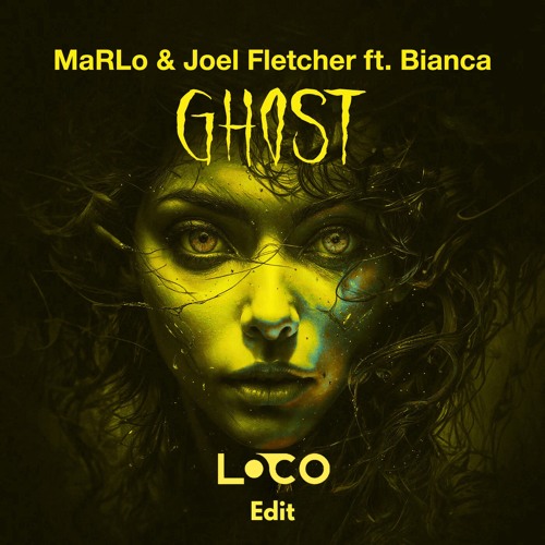MaRLo & Joel Fletcher ft. Bianca -  Ghost (Loco Edit) [FREE DL]