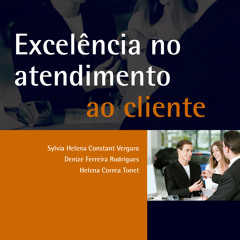 [epub Download] Excelência no atendimento ao cliente BY : Sylvia Helena Constant Vergara, Denize F