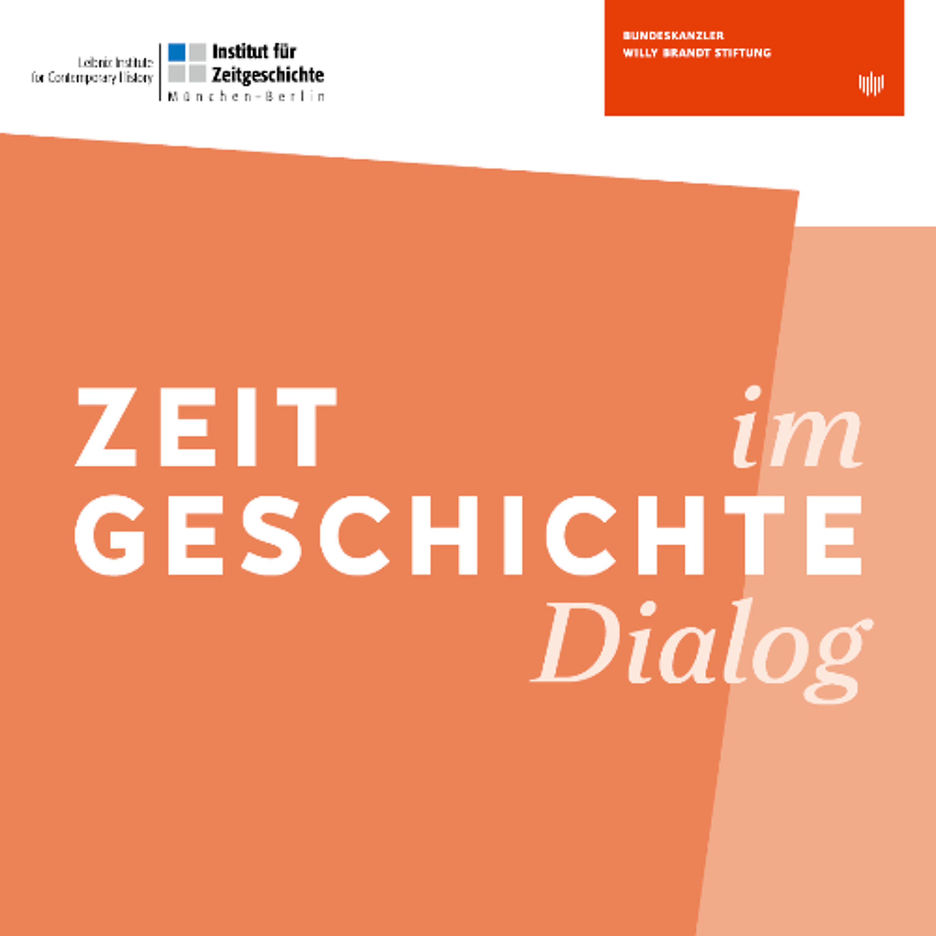 Zeitgeschichte erleben. Der Podcast der Bundeskanzler-Willy-Brandt-Stiftung
