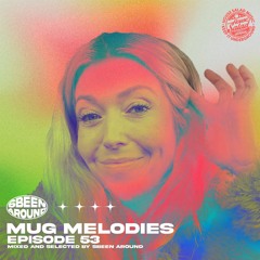 Sbeen Around | MUG Melodies EP 53