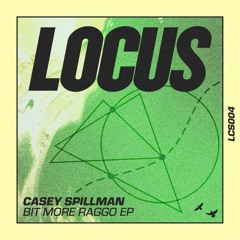 Casey Spillman - What I Say (LCS004)