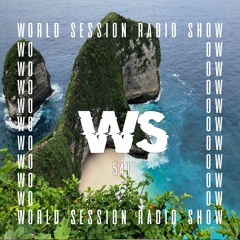 WORLD SESSION 541 by Seb Szade (Maxximum résidency)