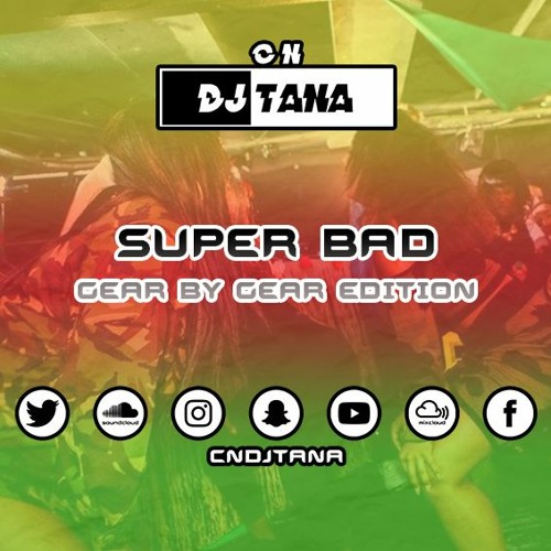 Gear By Gear Edition | Bashment & Dancehall Mix | #CNSuperBad