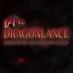 Shadow of the Dragon Queen - Ep 14 - The Test