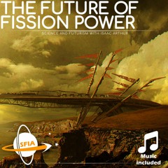 The Future Of Fission