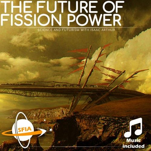 The Future Of Fission