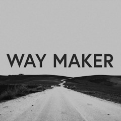 Waymaker- Single take.