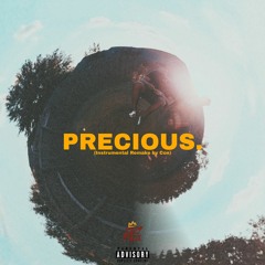 PRECIOUS. (Prod. by Con)