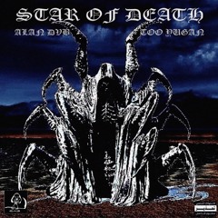 STAR OF DEATH FT TOO YUGAN