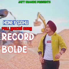 Record Bolde Honey Sidhu Ft. Western Penduz (unreleased)
