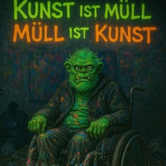 Kunst ist Müll