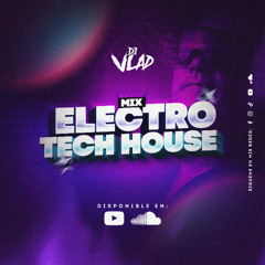 DJ Vlad - Mix Electro Tech House