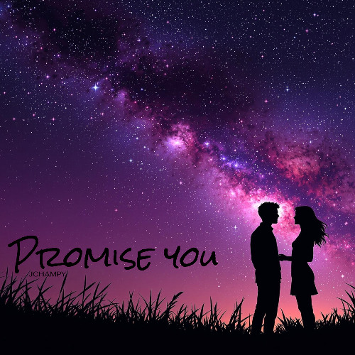 Promise you
