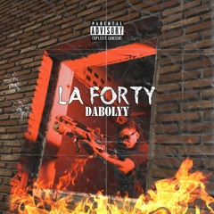 DaBolyy - La Forty (Audio Oficial)