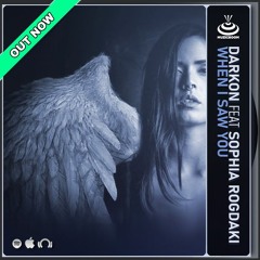 Darkon Feat Sophia Rogdaki - When I Saw You(radio Edit)