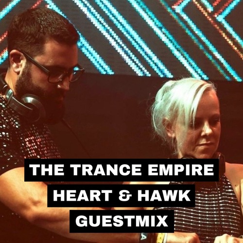 Heart Hawk Stream Heart & Hawk Guestmix by The Trance Empire | Listen online for ...