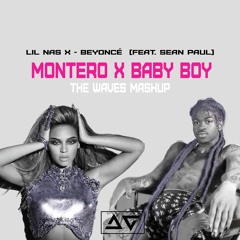 Lil Nas X Vs. Beyoncé (feat. Sean Paul) - Montero Baby Boy (The Waves Mashup) [FREE DOWNLOAD]