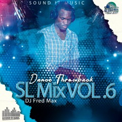 Dance Throwback | SL Mix Vol.6 by Dj Fred max | Sierra Leone Music 2020 🇸🇱 | Music Sparks