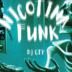 NICOTINA FUNK - DJ GFP 🔱 ( slowed )