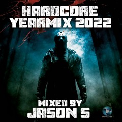 Hardcore Yearmix 2022 - mixed by Jason S