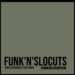 Queen 88 (Minuit)_Funk'n'SloCuts Remix