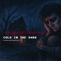 Cold in the dark