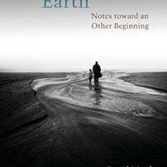 FREE PDF ✓ Reoccupy Earth: Notes toward an Other Beginning (Groundworks: Ecological I